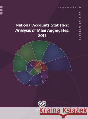 National Accounts Statistics: Analysis of Main Aggregates, 2011 United Nations 9789211615661 United Nations - książka