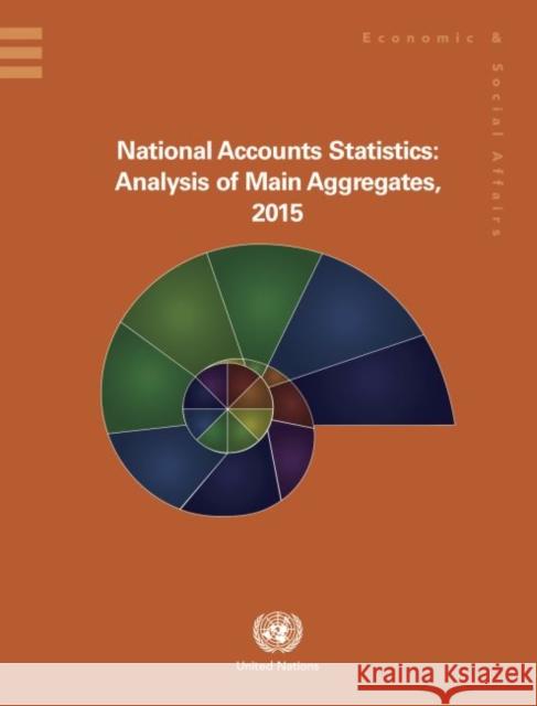 National Accounts Statistics: Analysis of Main Aggregates 2015 United Nations Publications 9789211616194 United Nations - książka