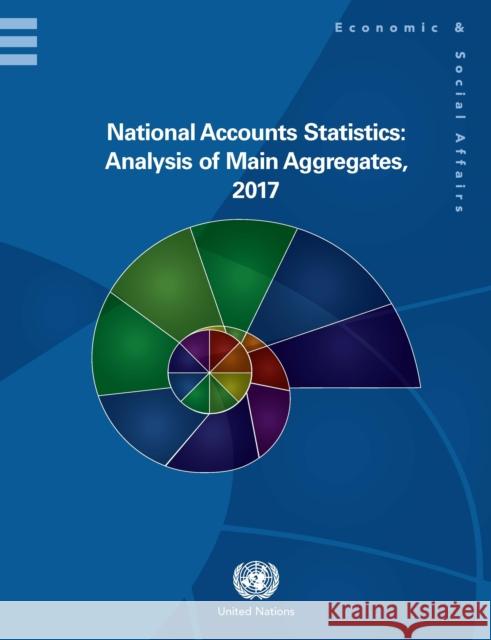 National Accounts Statistics: Analysis of Main Aggregates 2017 United Nations 9789211591217 United Nations - książka