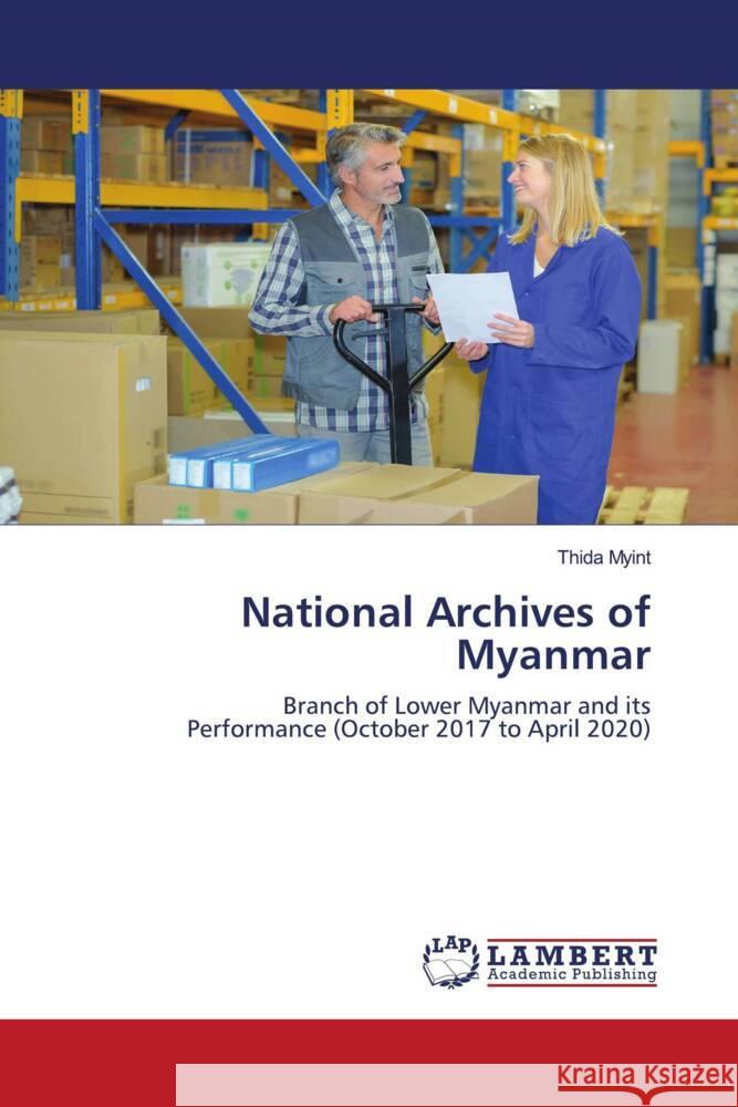 National Archives of Myanmar Myint, Thida 9786202921459 LAP Lambert Academic Publishing - książka