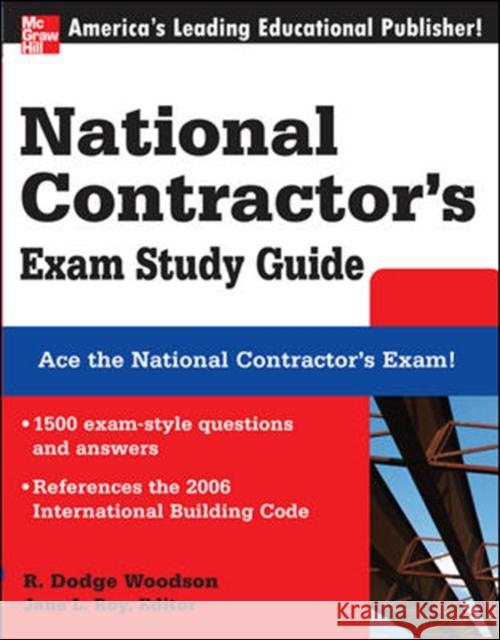 National Contractor's Exam Study Guide R. Dodge Woodson Jane L. Roy 9780071489072 McGraw-Hill Professional Publishing - książka