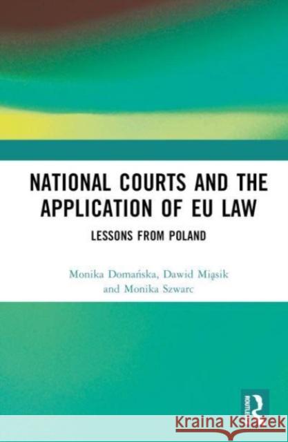 National Courts and the Application of EU Law Monika Szwarc 9781032446257 Taylor & Francis Ltd - książka