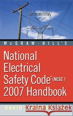 National Electrical Safety Code (NESC) Handbook David J Marne 9780071453677  - książka