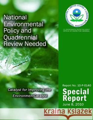 National Environmental Policy and Quadrennial Review Needed U. S. Environmental Protection Agency 9781499771183 Createspace - książka