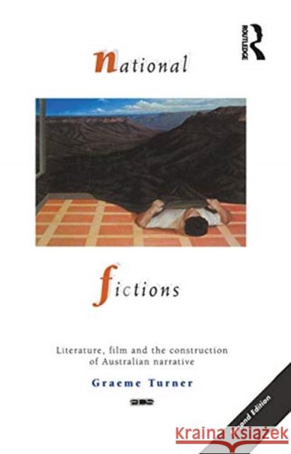 National Fictions: Literature, Film and the Construction of Australian Narrative Graeme Turner 9780367718787 Routledge - książka