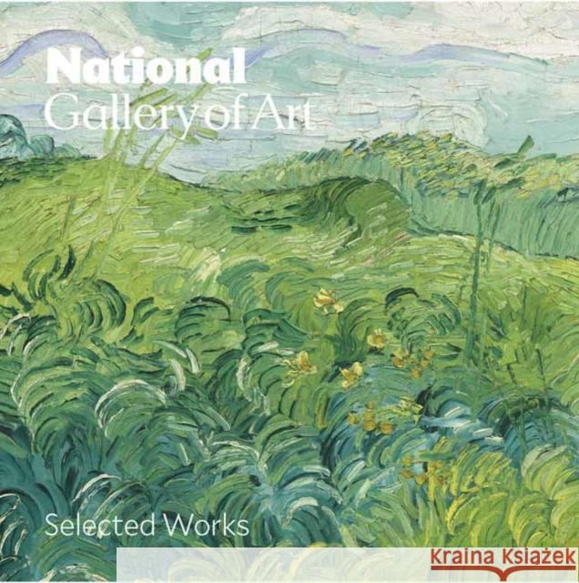 National Gallery of Art: Selected Works National Gallery of Art 9780847839940 Rizzoli Electa - książka