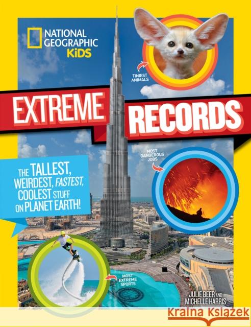 National Geographic Kids Extreme Records Michelle Harris Julie Beer 9781426330216 National Geographic Society - książka