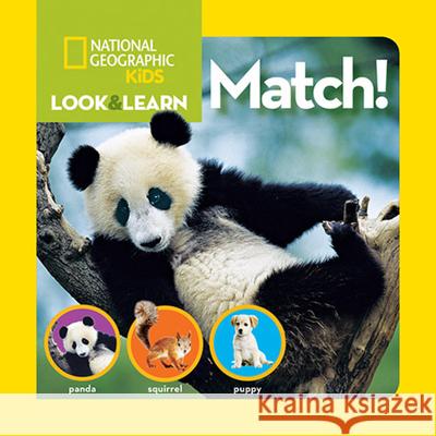 National Geographic Kids Look and Learn: Match! National Geographic 9781426308710 National Geographic Society - książka