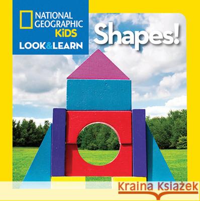 National Geographic Kids Look and Learn: Shapes! National Geographic Kids 9781426310423 National Geographic Society - książka