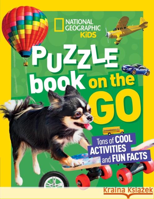National Geographic Kids Puzzle Book: On the Go National Geographic Kids 9781426339202 National Geographic Kids - książka