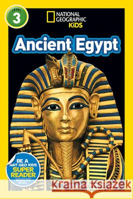 National Geographic Kids Readers: Ancient Egypt (L3) Stephanie Warren Drimmer 9781426330421 National Geographic Society - książka
