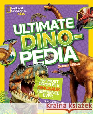 National Geographic Kids Ultimate Dinopedia, Second Edition Don Lessem Franco Tempesta 9781426329067 National Geographic Society - książka