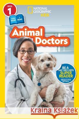 National Geographic Readers: Animal Doctors (Level 1/Co-Reader) Libby Romero 9781426374388 National Geographic Kids - książka