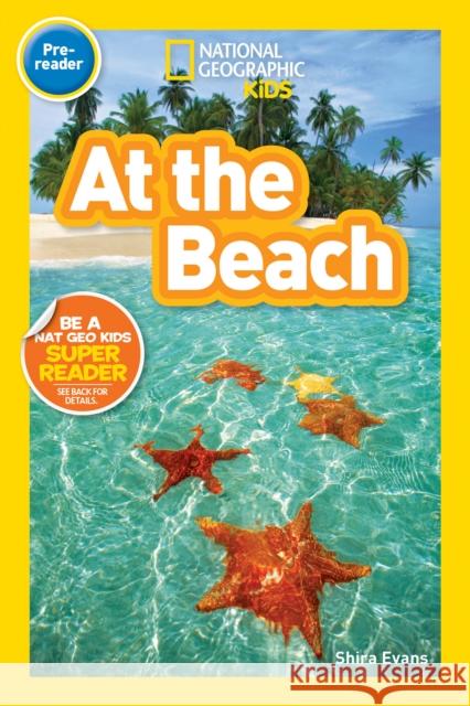 National Geographic Readers: At the Beach Shira Evans 9781426328077 National Geographic Society - książka