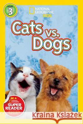 National Geographic Readers: Cats vs. Dogs Elizabeth Carney 9781426307553 National Geographic Society - książka