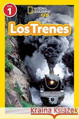 National Geographic Readers: Los Trenes (L1) Amy Shields 9781426376641 National Geographic Kids - książka