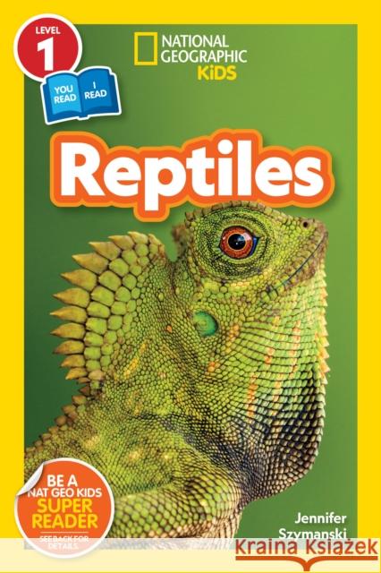 National Geographic Readers: Reptiles (L1/Co-Reader) Jennifer Szymanski 9781426338830 National Geographic Society - książka