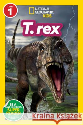 National Geographic Readers: T. Rex (Level 1) Andrea Silen Franco Tempesta 9781426372735 National Geographic Kids - książka