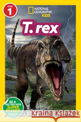 National Geographic Readers: T. Rex (Level 1) Andrea Silen Franco Tempesta 9781426373015 National Geographic Kids - książka