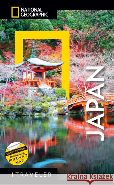 National Geographic Traveler Japan 7th Edition National Geographic 9788854420601 National Geographic Society - książka