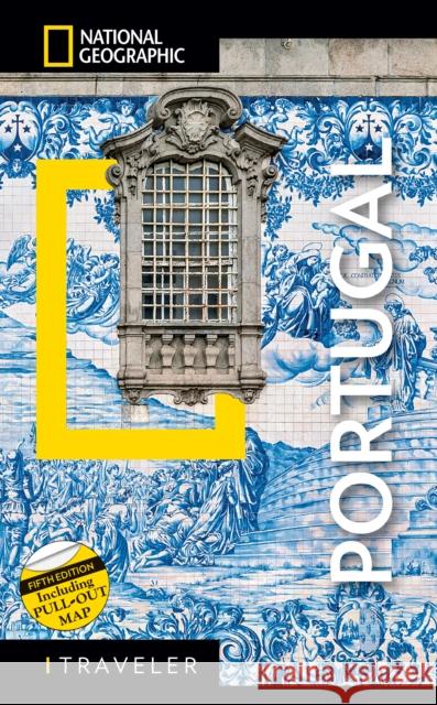 National Geographic Traveler Portugal 5th Edition National Geographic 9788854420595 National Geographic Society - książka