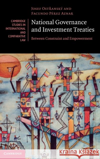 National Governance and Investment Treaties: Between Constraint and Empowerment Ostřanský, Josef 9781316512791 Cambridge University Press - książka