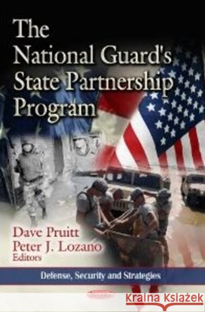 National Guard's State Partnership Program Peter Lozano, Dave Pruitt 9781622574827 Nova Science Publishers Inc - książka