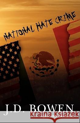 National Hate Crime Jd Bowen 9781450561914 Createspace - książka