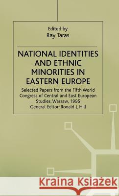 National Identities and Ethnic Minorities in Eastern Europe: Selected Papers from the Fifth World Congress of Central and East European Studies, Warsa Taras, Ray 9780333695531 PALGRAVE MACMILLAN - książka