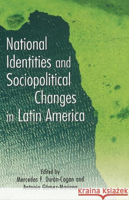 National Identities and Socio-Political Changes in Latin America A Gomez-Moriana 9780815330615  - książka