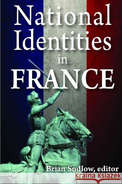 National Identities in France Brian Sudlow 9781412842884  - książka