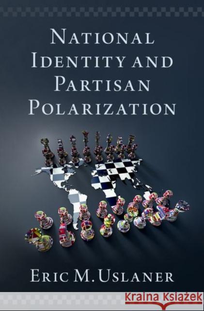 National Identity and Partisan Polarization Uslaner, Eric M. 9780197633946 Oxford University Press, USA - książka