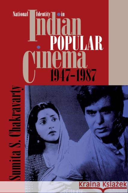 National Identity in Indian Popular Cinema, 1947-1987 Sumita S. Chakravarty Thomas G. Schatz 9780292711563 University of Texas Press - książka