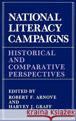 National Literacy Campaigns: Historical and Comparative Perspectives Arnove, R. F. 9780306424588 Springer - książka