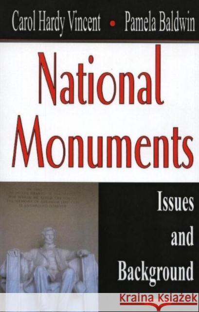 National Monuments: Issues & Background Carol Hardy Vincent, Pamela Baldwin 9781590338926 Nova Science Publishers Inc - książka