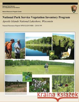 National Park Service Vegetation Inventory Program- Apostle Islands National Lakeshore, Wisconsin Kevin Hop Dr Shannon Menard Jim Drake 9781491290743 Createspace - książka