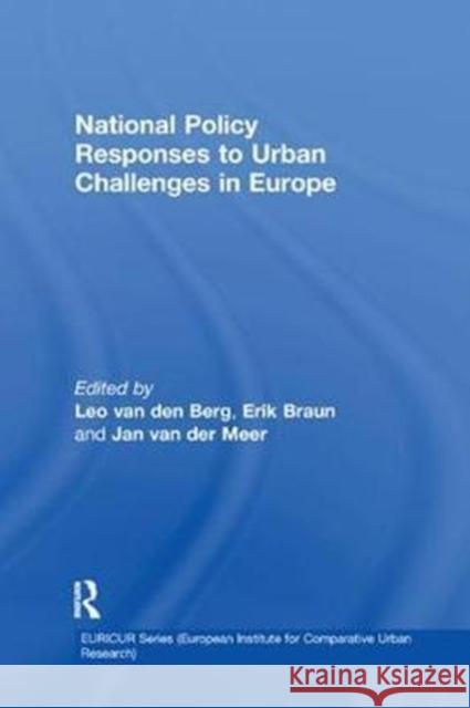 National Policy Responses to Urban Challenges in Europe Leo van den Berg, Erik Braun 9781138264618 Taylor and Francis - książka