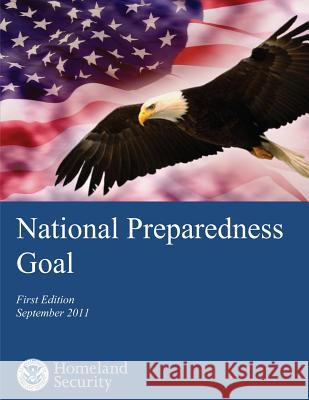 National Preparedness Goal Homeland Security 9781490511337 Createspace - książka