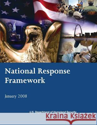 National Response Framework U. S. Department of Homeland Security 9781481228534 Createspace - książka