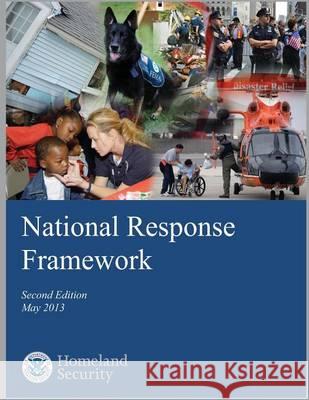 National Response Framework U. S. Department of Homeland Security 9781494245955 Createspace - książka