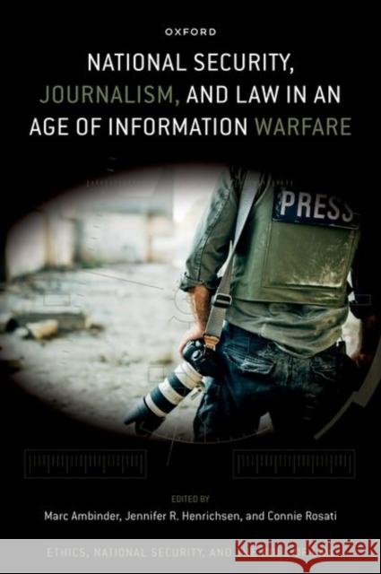 National Security, Journalism, and Law in an Age of Information Warfare  9780197756621 Oxford University Press Inc - książka