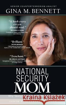 National Security Mom: How Going Soft Can Make America Strong Bennett, Gina M. 9781948018609 Wyatt-MacKenzie Publishing - książka