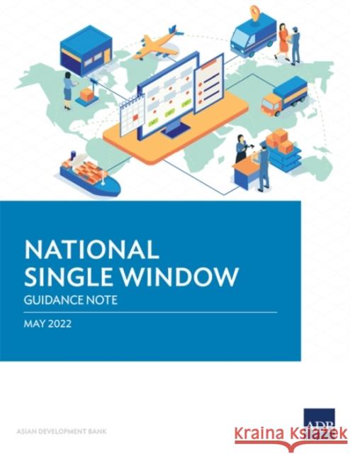 National Single Window: Guidance Note Asian Development Bank 9789292694951 Asian Development Bank - książka