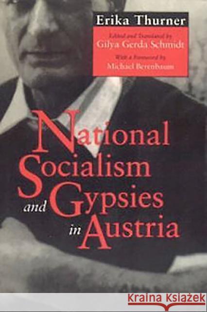 National Socialism and Gypsies in Austria Erika Thurner Gilya Gerda Schmidt Michael Berenbaum 9780817353292 University Alabama Press - książka