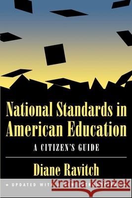 National Standards in American Education: A Citizen's Guide Ravitch, Diane 9780815773511 Brookings Institution Press - książka