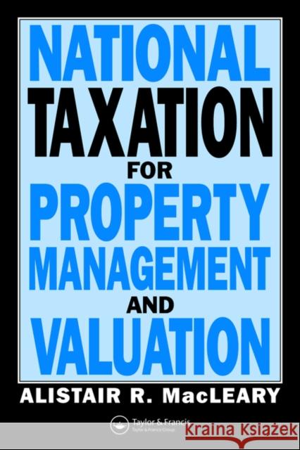National Taxation for Property Management and Valuation Alistair Macleary 9780419153207 Spons Architecture Price Book - książka