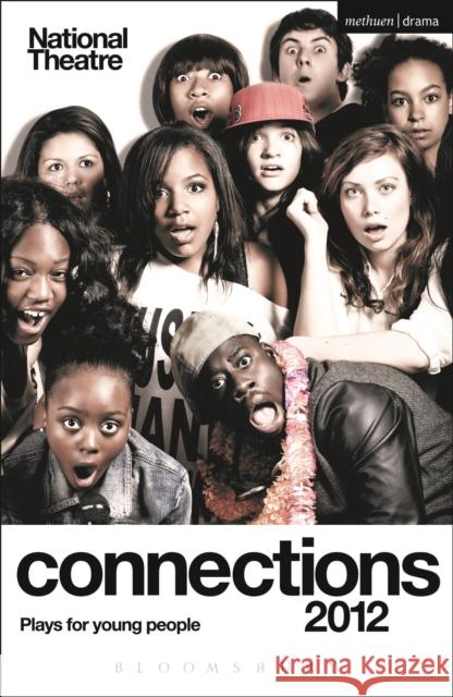 National Theatre Connections 2012: Victim Sidekick Boyfriend Me; Journey to X; Little Foot; Prince of Denmark; Socialism Is Great; The Grandfathers; A Bell, Hilary 9781408157244  - książka