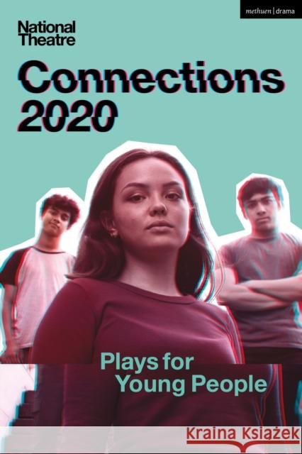 National Theatre Connections 2020: Plays for Young People Mojisola Adebayo Chris Bush Alison Carr 9781350161009 Methuen Drama - książka