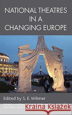 National Theatres in a Changing Europe Stephen Wilmer 9780230521094 Palgrave MacMillan - książka