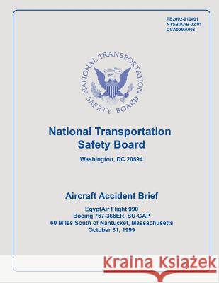 National Transportation Safety Board: Aircraft Accident Brief National Transportation Safet 9781514672662 Createspace - książka